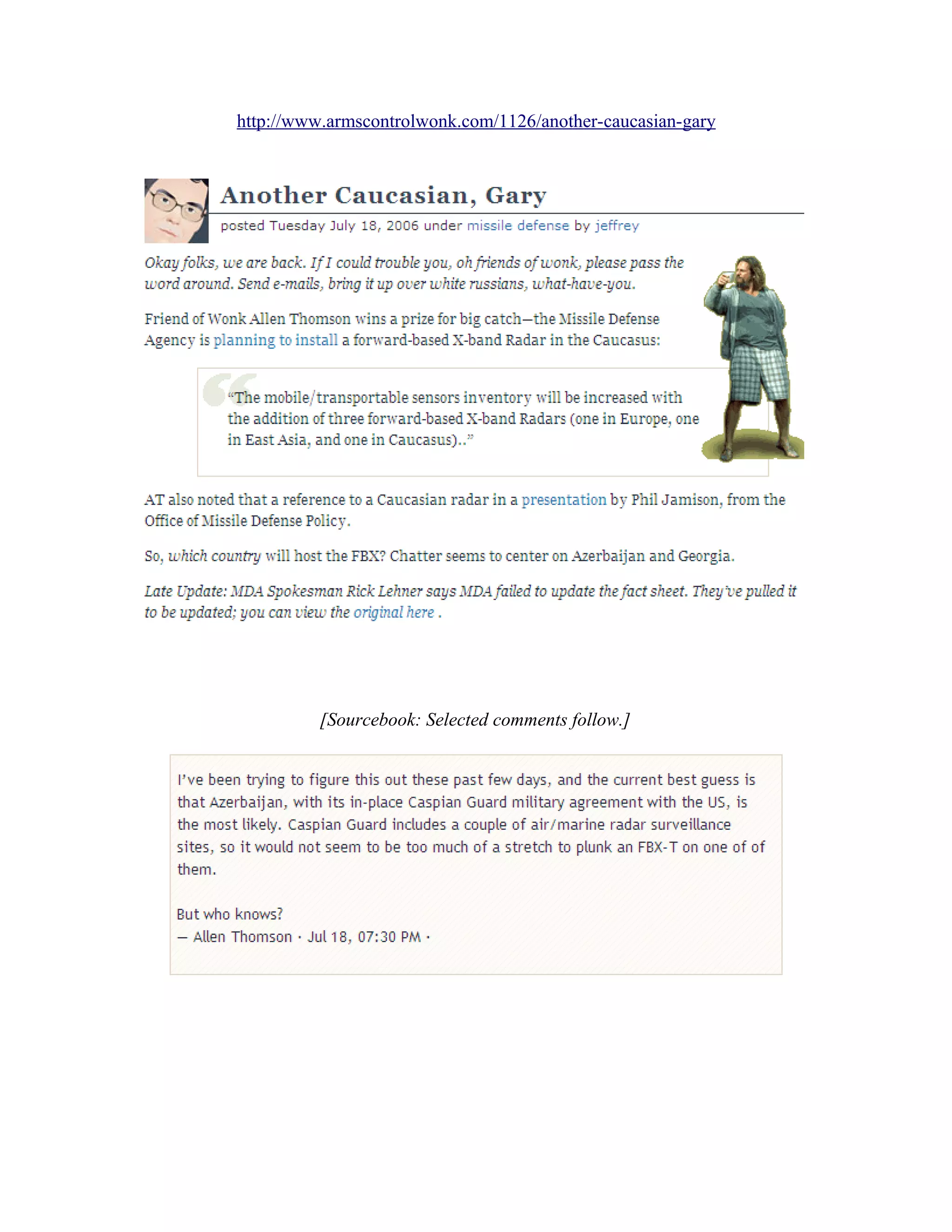 http://www.armscontrolwonk.com/1126/another-caucasian-gary




          [Sourcebook: Selected comments follow.]
 