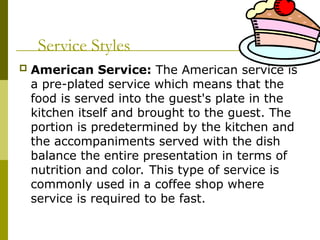 Service Styles For Function FBS-Different Food Service Stylessssssss.ppt