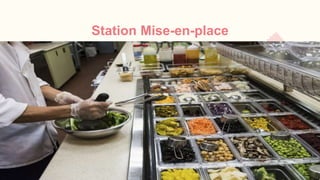 Station Mise-en-place
 