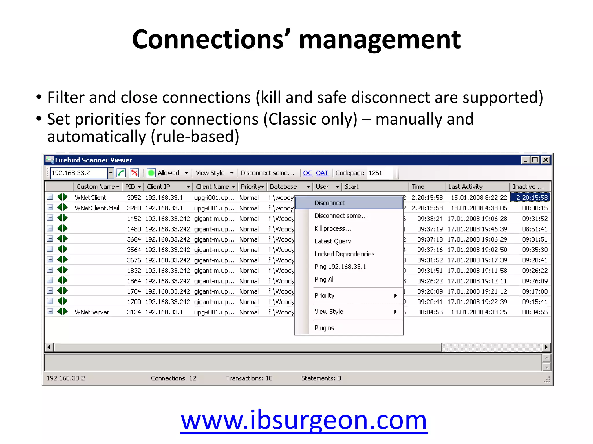 FBScanner also can identify and log security breachesUnsuccessful login attempts100% logging of SQLs, connections and other traffic queries are stored with information about their connection and transactionAll transactions are logged, even rolled back8Who? When? What?www.ibsurgeon.com