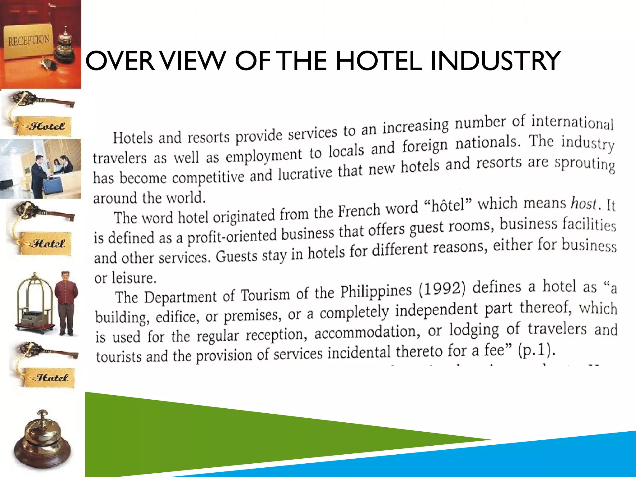 OVER VIEW OF THE HOTEL INDUSTRY

 