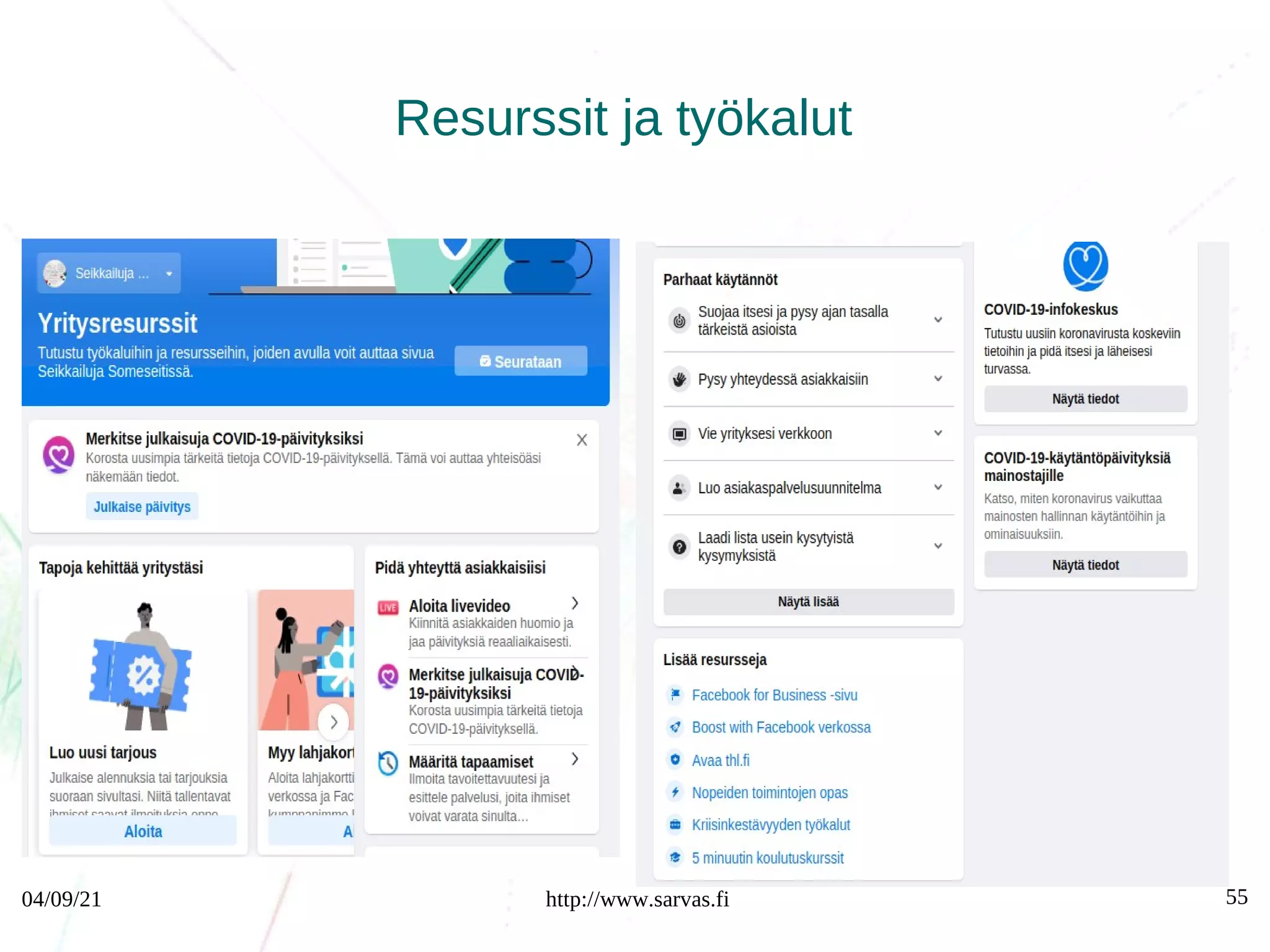 04/09/21 http://www.sarvas.fi 55
Resurssit ja työkalut
 
