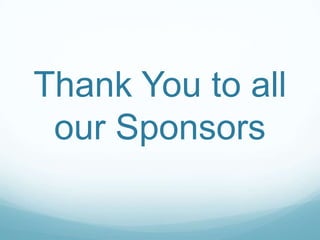 Thank You to all
our Sponsors

 