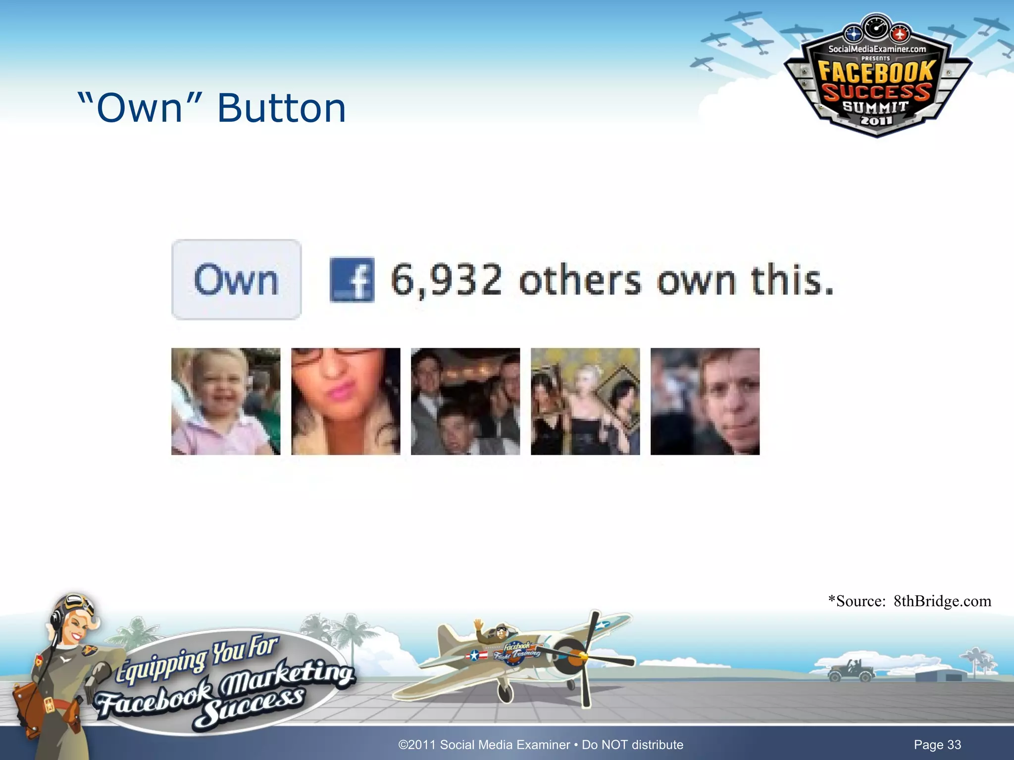 “Own” Button *Source:   8thBridge.com 