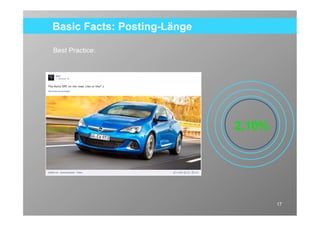 Basic Facts: Posting-Länge

Best Practice:




                             2,10%




                                     17
 