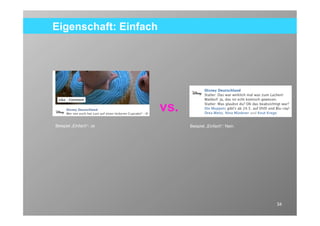 Eigenschaft: Einfach




                         vs.
Beispiel „Einfach“: Ja         Beispiel „Einfach“: Nein




                                                          34
 