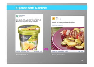 Eigenschaft: Konkret




                         vs.
Beispiel „Konkret“: Ja         Beispiel „Konkret“: Nein



                                                          36
 