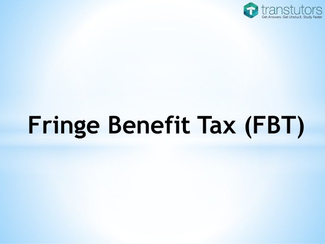 Fbt Fringe Benefit Tax Accounting