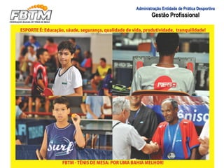 Administração Entidade de Prática Desportiva
Gestão Profissional
 