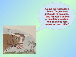 Fábula (o mosquito e o touro) claudiana queiroz e natália moreira | PPT