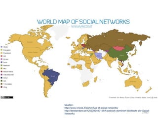 Quellen:
http://www.vincos.it/world-map-of-social-networks/
http://derstandard.at/1259282480198/Facebook-dominiert-Weltkarte-der-Social-
Networks 37/63
 
