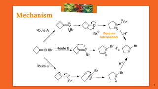 Mechanism
Benzyne
Intermediate
5
 