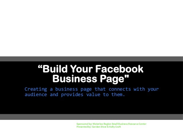 “Build Your Facebook
Business Page"
Creating a business page that connects with your
audience and provides value to them.
...