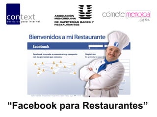 “Facebook para Restaurantes”
 