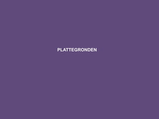 PLATTEGRONDEN
 