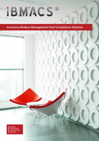 Insurance Brokers Management And Compliance Solution
MARSH
CORPORATE
CONSULTING
LIMITED
 