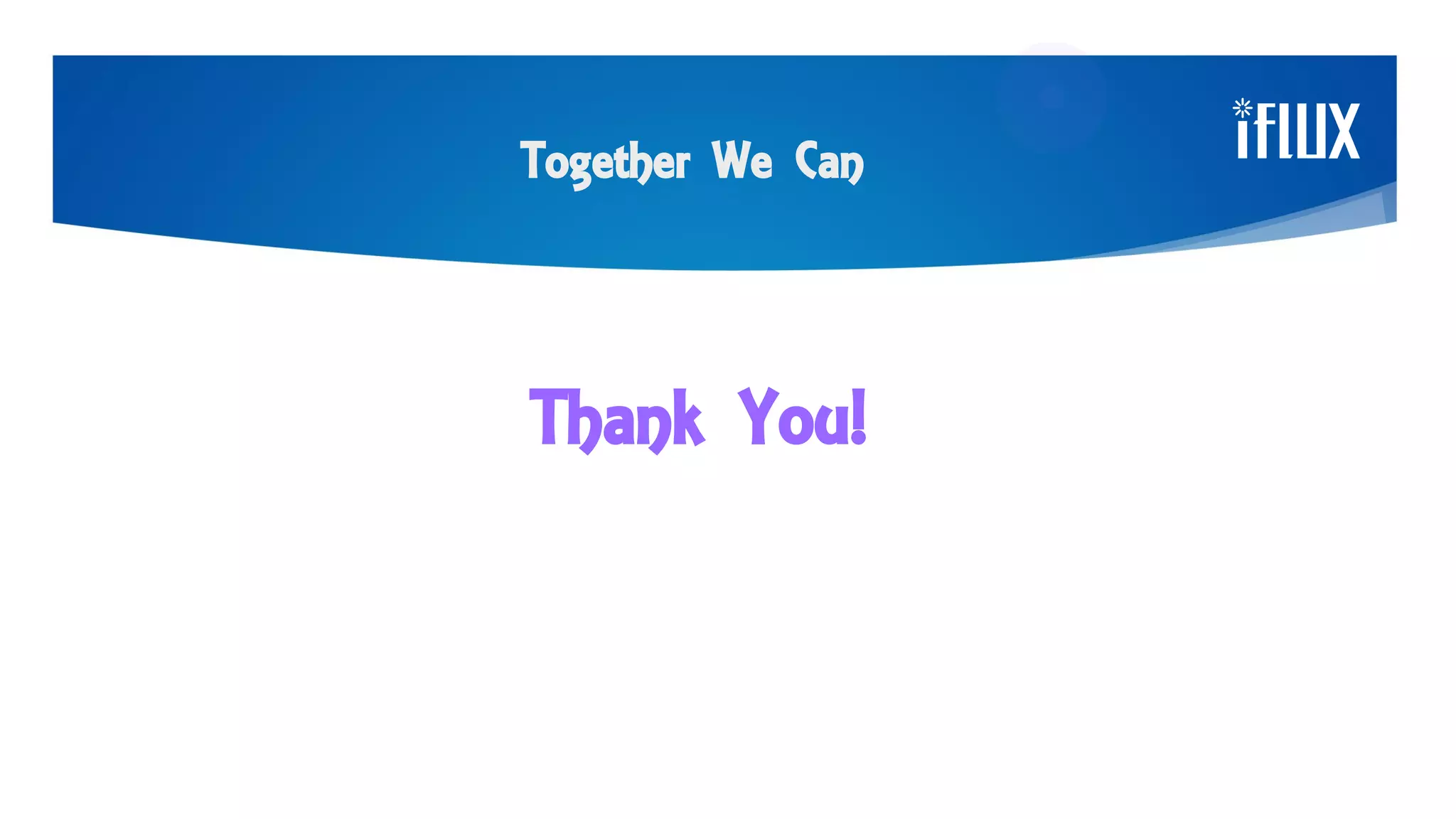 Together We Can
Thank You!
 