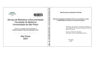 Serviço de Biblioteca e Documentação
Faculdade de Medicina
Universidade de São Paulo
Autorizo a divulgação desta Dissertação na
Biblioteca Digital de Teses e Dissertações da USP
.....................................................................
São Paulo
2007
AnaClaudiadeAlmeidaTaveira–Dissertação(Mestrado)-SP-2007
ANA CLAUDIA DE ALMEIDA TAVEIRA
Atitude do psiquiatra brasileiro frente ao uso de lítio e outros
estabilizadores do humor no transtorno bipolar
Dissertação apresentada à Faculdade de Medicina da
Universidade de São Paulo para obtenção do título de
Mestre em Ciências
Área de concentração: Psiquiatria
Orientador: Prof. Dr. Ricardo Alberto Moreno
São Paulo
2007
 