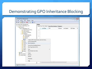 DemonstratingGPO Inheritance Blocking
 