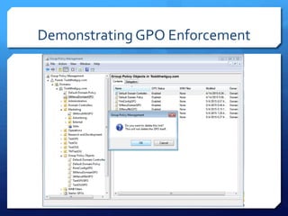 Demonstrating GPO Enforcement
 