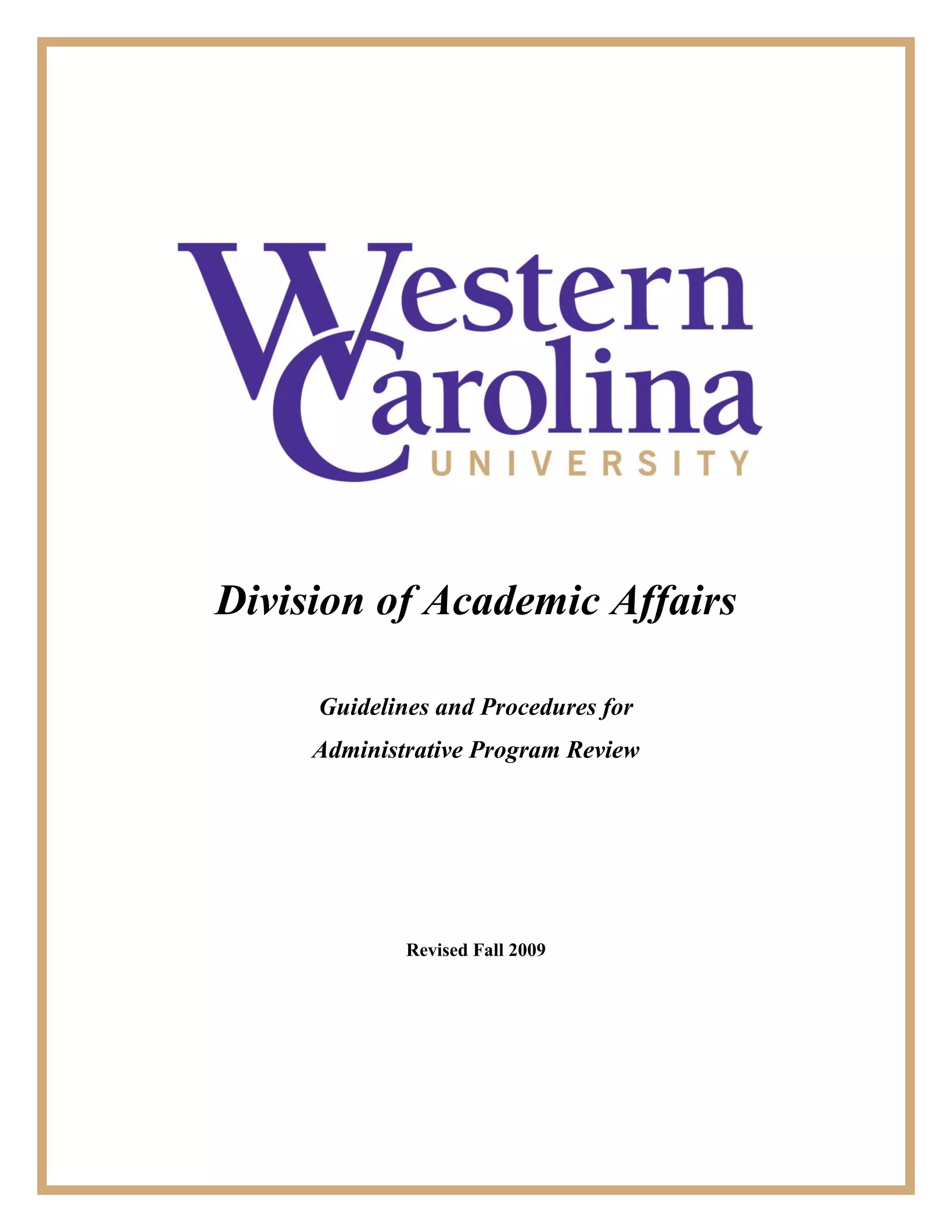 Division of Academic Affairs
Guidelines and Procedures for
Administrative Program Review
Revised Fall 2009
 