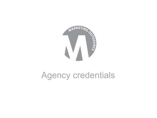 Agency credentials
 