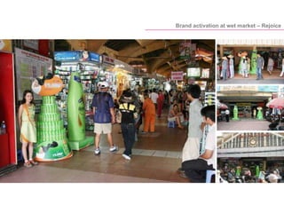 Brand activation at wet market – Rejoice
 