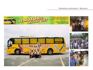 Roadshow nationwide – Motorola
 