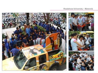 Roadshow University – Motorola
 
