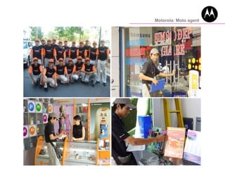 Motorola: Moto agent
 