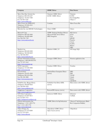CobolScript®
Developer’s Guide Page 187
CobolScript®
Basic Program
Structure
obolScript does not explicitly require a fixed framework of divisions, sections, and modules
in every program. Instead, CobolScript variable definitions, file descriptions, and procedural
statements can be placed in any location in a program and be considered valid. However,
basic COBOL program framework is supported by CobolScript for former COBOL
programmers to use, if desired. This appendix defines the components of that framework, for those
programmers that wish to follow older coding conventions. Again, all header sentences are optional,
and variable definitions and code statements may still appear anywhere within a program (except
within the Identification and Environment divisions, if they are included in your program).
CobolScript Program Templates
The code below is a basic, complete CobolScript program template. CobolScript enforces
conventions for code placement and commenting, so the column position, or offset, of your code is
relevant; comments must begin with an asterisk in the seventh column, and all code statements must
begin after the seventh column. (Column 7 is the seventh character position from the left edge of the
text file that contains your code.) Note the lack of division and section headers, and the FD
statement or variable definition placed between procedural statements:
* Comments begin with an * in the 7th column.
*********************************************
FD `filename` RECORD IS record-size-in-bytes BYTES.
1 variable PIC picture-clause VALUE `value`.
1 group-item-name.
5 variable PIC picture-clause VALUE `value`.
1 occurs-variable OCCURS dimension TIMES PIC picture-clause.
procedural statement.
.
.
FD statement or variable definition.
procedural statement.
.
.
STOP RUN.
Appendix
F
C
 