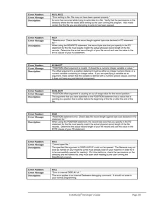 Page 208 CobolScript®
Developer’s Guide
/usr/local/bin/ODBCConfig
A window similar to Figure G.10 will appear. From here, you can add, remove, and configure data
sources.
Data Manager is a graphical tool for exploring data sources. Start the Data Manger by typing the
following at the system prompt:
/usr/local/bin/DataManager
Figure G.11– The unixODBC Data Manager
Figure G.10– The unixODBC Data Source Administrator.
 