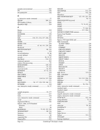 CobolScript®
Developer’s Guide Page 239
Error Number: 0120
Error Message: The file you are attempting to open has not been described in an FD statement: 
Description: You must describe all files used by a program in that program’s FD (File Description);
check for an appropriate FD entry for the named file, and create it if it does not exist. The
FD describes the filename and its record size to CobolScript which must be done before
any I/O operations can take place on the file.
Error Number: 0121-0124
Error Message: Possible directory/file permission problem. This file could not be properly opened for
{ READING | UPDATING | WRITING | APPENDING } : 
Description: The specified file could not be opened properly. The filename may be in use by another
application, or may have too restrictive file permissions set. On Unix platforms, check the
permissions on the directory and the named file; they must both allow writing by the user
running the CobolScript program, and reading as well in the READING and APPENDING
cases.
Error Number: 0125-0129
Error Message: You must open a file before you can { read from | write to | close | use POSITION on } it.
Description: You are trying to perform a file operation on a file that has not yet been opened. Use the
OPEN statement to open the file before performing any other file operations.
Error Number: 0130
Error Message: Cannot set buffering for file: 
Description: There is a problem with the internal file buffering on your machine. If you get this error,
raise a Problem Tracking Report (PTR) on the Deskware Registered User web site for
further assistance.
Error Number: 0131
Error Message: Variables that are not alphanumerics or GLDIs cannot be used as file arguments: 
Description: You used a non-alphanumeric, non-group item variable as a file argument in a file
processing statement. Only alphanumeric variables and group-level data item variables
can be used as filename arguments.
Error Number: 0132-0135
Error Message: Cannot find the FD for this file: 
Description: The FD statement for the named file could not be found. Check that the FD statement
exists. If it does, check for misspelling, or a wrong alphabetic case.
Error Number: 0136
Error Message: Invalid syntax in FD sentence.
Description: A File Description sentence requires at least 6 tokens to be valid. See Chapter 3 for more
on the syntax of FD.
Error Number: 0137
Error Message: Invalid syntax in READ statement.
Description: At least 4 tokens are required for a properly defined READ statement. See the Language
Reference for proper syntax of the READ statement.
 
