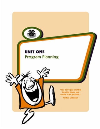 1
“You don’t just stumble
into the future you
create it for yourself.”
Author Unknown
 