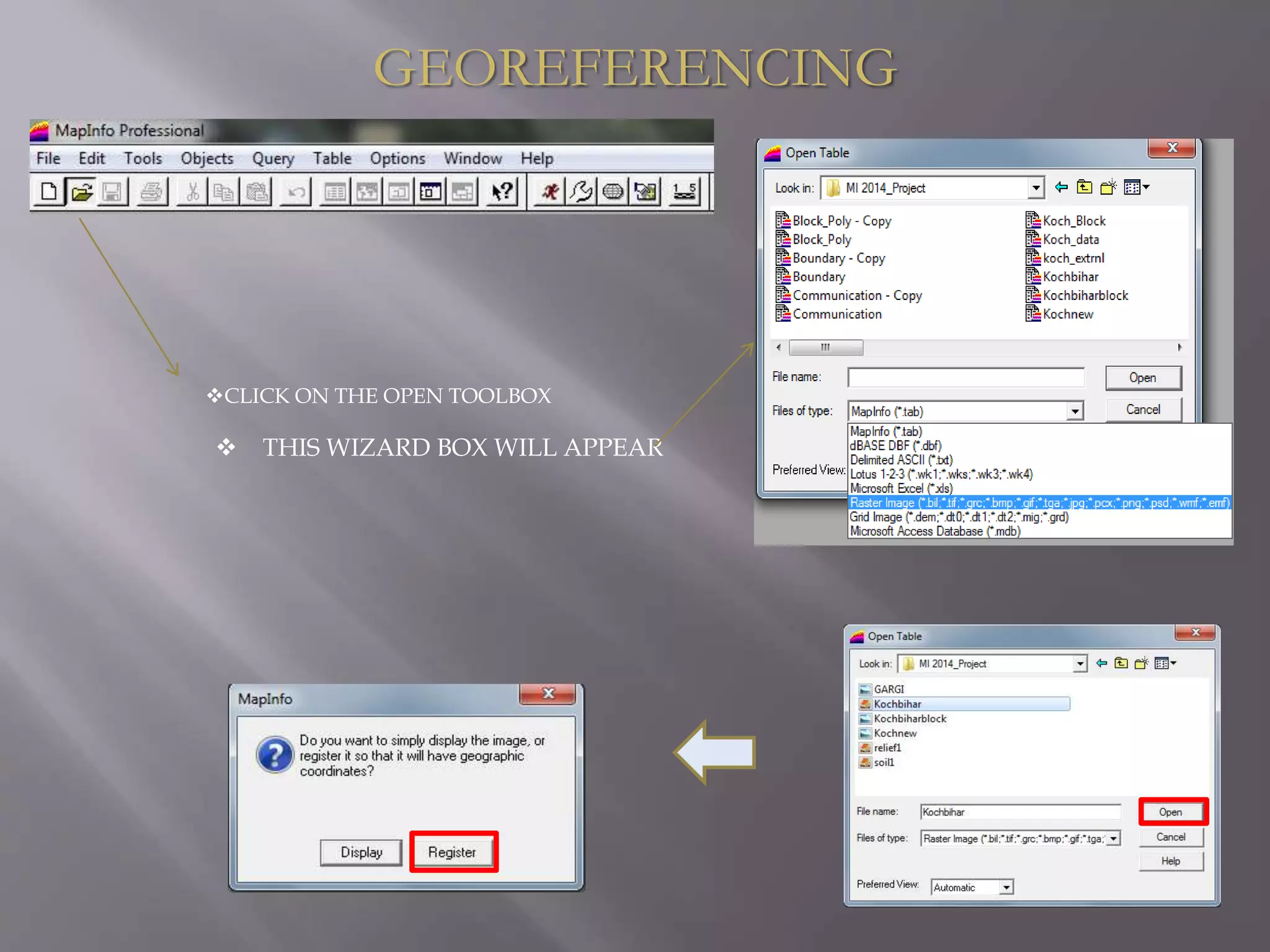 GEOREFERENCING
CLICK ON THE OPEN TOOLBOX
 THIS WIZARD BOX WILL APPEAR
 