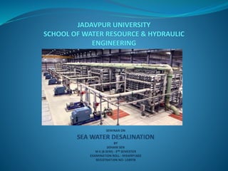 JADAVPUR UNIVERSITY
SCHOOL OF WATER RESOURCE & HYDRAULIC
ENGINEERING
 