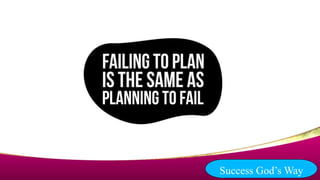 Success God’s Way
 