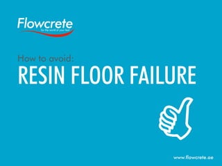 How to Avoid Resin Floor Failure