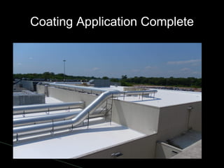 Coating Application Complete
 
