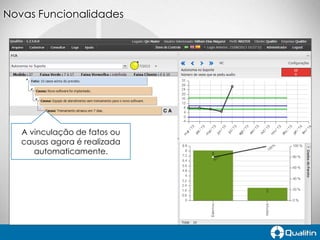 Novas Funcionalidades

A vinculação de fatos ou
causas agora é realizada
automaticamente.

 