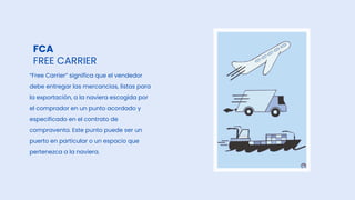 Free Carrier Example INCOTERM - FCA FREE CARRIER PRESENTACIÓN | PDF