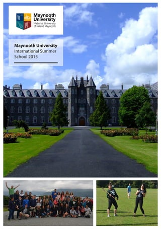 Maynooth University
International Summer
School 2015
 
