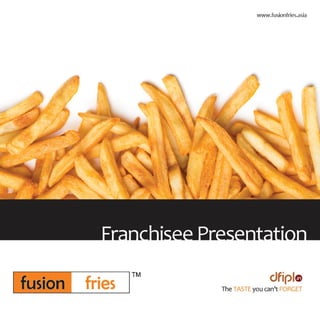 Fusion Fries Presentation