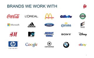 4
BRANDS WE WORK WITH
 