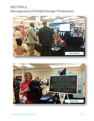 CTSM Portfolio – Marcia Deem 16
SECTION 4:
Management of Exhibit Design/Production
Class in session
Prize winner!
 