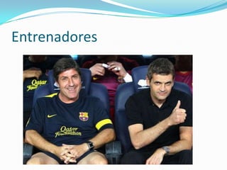 Entrenadores
 