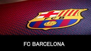 FC BARCELONA
 