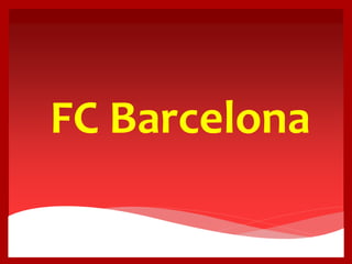 FC Barcelona
 