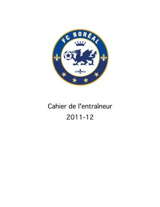 Cahier de l'entraîneur
2011-12
 