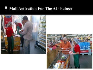 # Mall Activation For The Al - kabeer
 